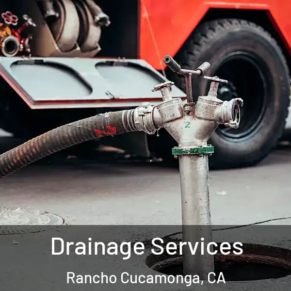  Drainage Services Rancho Cucamonga, CA